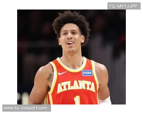 杰伦约翰逊本季表现惊艳40105成联盟前锋佼佼者与字母哥并肩而立